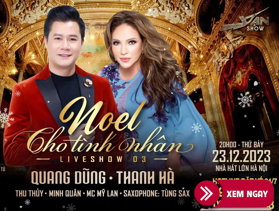 Bán vé đêm nhạc Liveshow Noel cho tình nhân – Quang Dũng, Thanh Hà ngày  23/12/2023