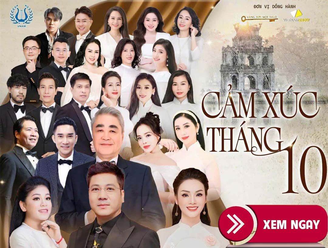 Bán Vé Liveshow Đêm Nhạc Cảm Xúc Tháng 10 ngày 4/10/2024 tại Hà Nội – Vé Đẹp Từ Ban Tổ Chức