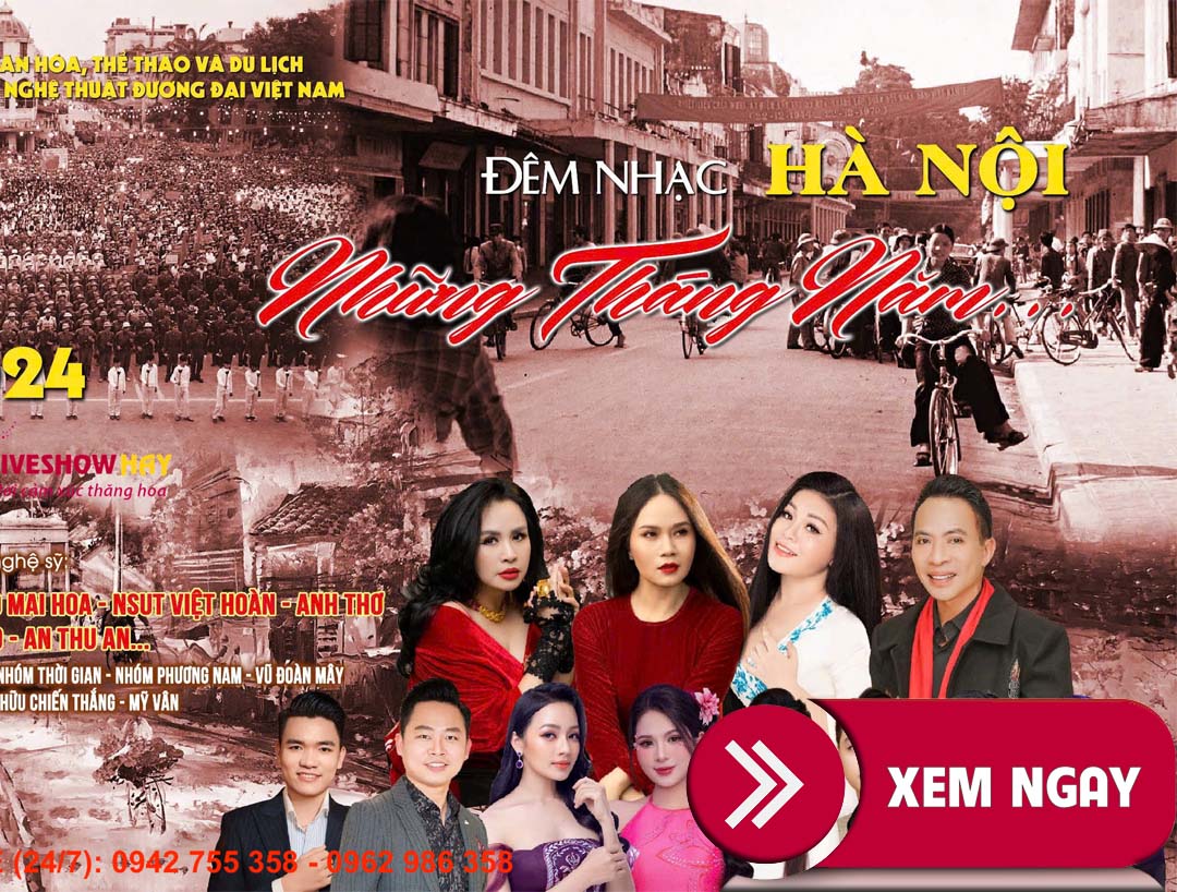 Bán Vé Liveshow Đêm Nhạc Hà Nội Những Tháng Năm…ngày 20/9/3024 tại Hà Nội – Vé Đẹp Từ Ban Tổ Chức