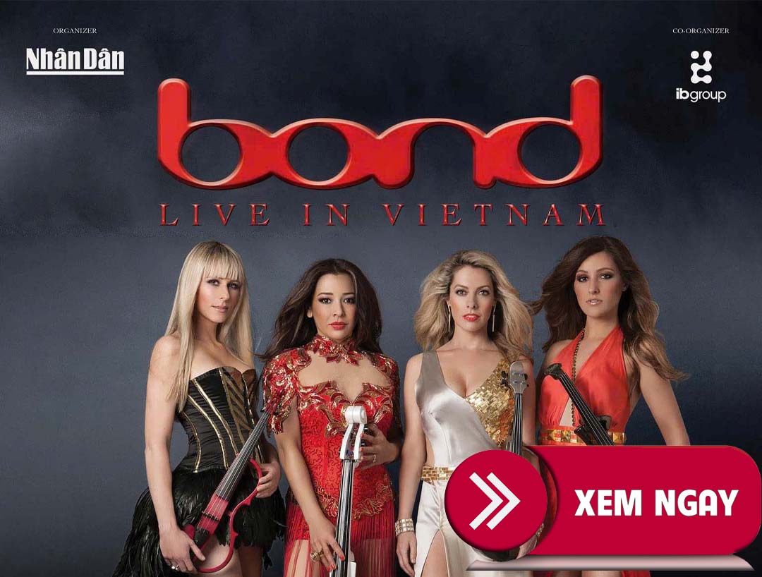 Bán Vé Liveshow Đêm Nhạc Liveconcert Bond Live In Viet Nam ngày 5/10/2024 tại Hà Nội – Vé Đẹp Từ Ban Tổ Chức