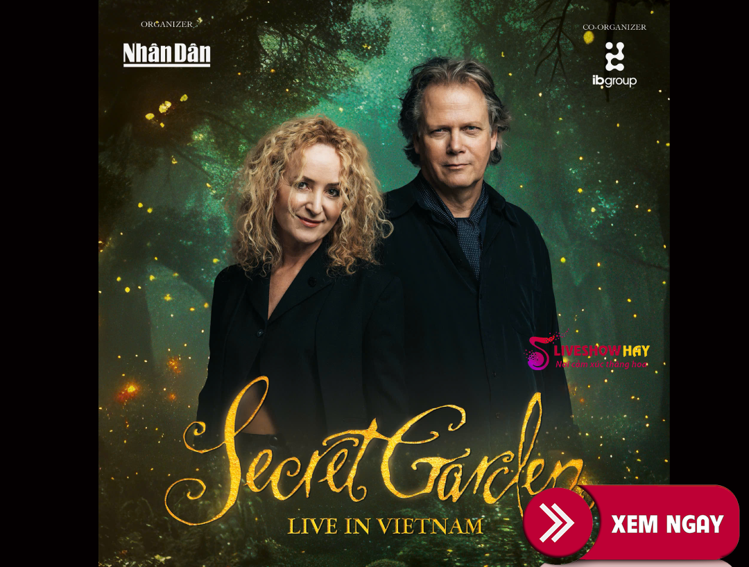 Bán Vé Liveshow Đêm Nhạc Liveconcert  Secret Garden Live in Vietnam ngày 18/10/2025 tại Hà Nội – VÉ ĐẸP TỪ BAN TỔ CHỨC