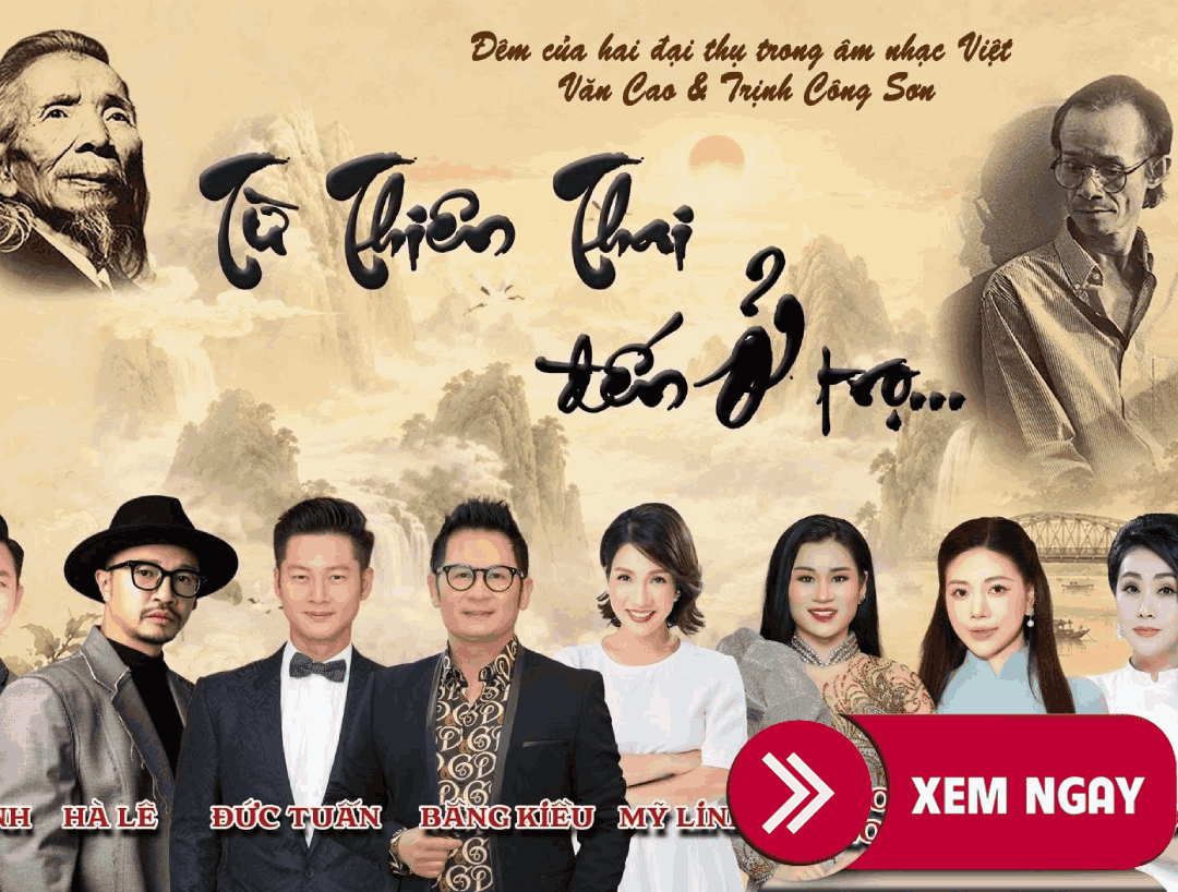 BÁN VÉ LIVESHOW ĐÊM NHẠC TRỊNH CÔNG SƠN, VĂN CAO – TỪ THIÊN THAI ĐẾN Ở TRỌ, NGÀY 14/10/2026 TẠI HÀ NỘI – VÉ ĐẸP TỪ BAN TỔ CHỨC